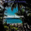 Jazz Suave - Mood for Stress Relief ()