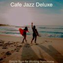 Cafe Jazz Deluxe - (Electric Guitar Solo) Music for Working from Home