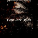 Cafe Jazz Relax - Inspiring Vibes for Studying