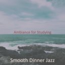 Smooth Dinner Jazz - Understated Jazz Quartet - Bgm for Sleeping ()