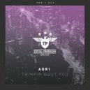 Adri - Thinkin Bout You