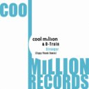 Cool Million, D-Train - Stronger