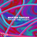 Marten Hørger - Take Me High