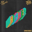 Big Gigantic - Higher