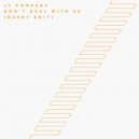 Jt Company - Don't Deal With Us