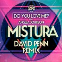 Mistura Ft. Angela Johnson - Do You Love Me