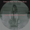 Cheerful Work from Home Music - Background Music for Virtual Classes ()