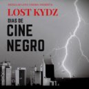 Lost Kydz - Cine Negro