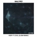 NALYRO & DJSM - Keep It Cool