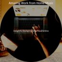 Amazing Work from Home Music - Moods for Quarantine - Stellar Smooth Jazz Quartet ()