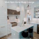 Work from Home Music Lounge - Music for Staying at Home - Lonely Electric Guitar