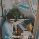 Cheerful Work from Home Music - Simple Bgm for Staying at Home