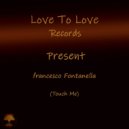 Francesco Fontanella - Give Your Love