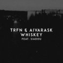 TRFN - Whiskey (feat. Aivarask, Siadou)