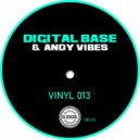 Digital Base & Andy Vibes - Vinyl 013