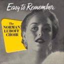 The Norman Luboff Choir - The Way You Look Tonight