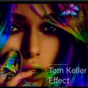 Tom Keller - Effect