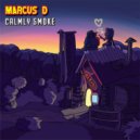 Marcus D - Calmly Smoke