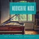 Moonshine Marx - The Clock Strikes