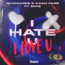 WhoCares - i hate u, i love u (feat. Emie)