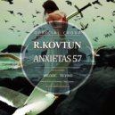 R.Kovtun - Anxietas 57