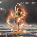 DJ Retriv - Chillout Lounge ep. 3