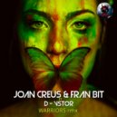 Joan Creus & Fran Bit ft D-Vstor - Warriors rmx