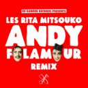 Les Rita Mitsouko - Andy
