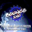 Pez - Your Heart Is Frozen