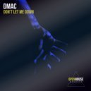 Dmac - Don't Let Me Down
