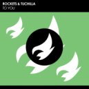 ROCKETSDJ & Tuchilla - To You (Instrumental Mix)