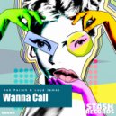 Rob Parish & Loyd James - Wanna Call