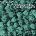 Cheyne Christian feat. Devon Marie - The Music