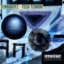 Terrorguyz - Tech Terror