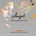 Hiss Band ft. U.R.A. - Angel