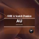SYRE & Scotch D'amico - AU
