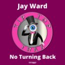 Jay Ward - No Turning Back