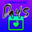 J.Hernandez - Days