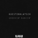 Kuestenklatsch - Groovin Dancin