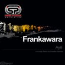 Frankawara - Aye (Kreative Nativez Remix)