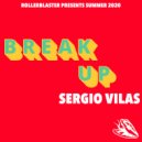 Sergio Vilas - Break Up