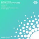Gustavo Mazzi - Believe (Live Our Fantasies) (alanisnotcool Progressive Remix)