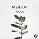 Mzidou - Raka
