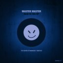 Master Master - Acid Or Die (The Baron Of MishMash Remix)