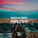 Milad E & DJ Xquizit - Pacific States