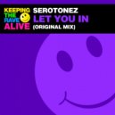 Serotonez - Let You In