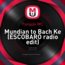 Panjabi MC - Mundian to Bach Ke (ESCOBARO radio edit)