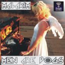 Malakim - Men Are Dogs