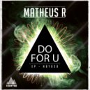 Matheus R - DO FOR U