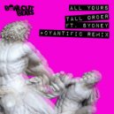 Tall Order feat. Sydney - All Yours
